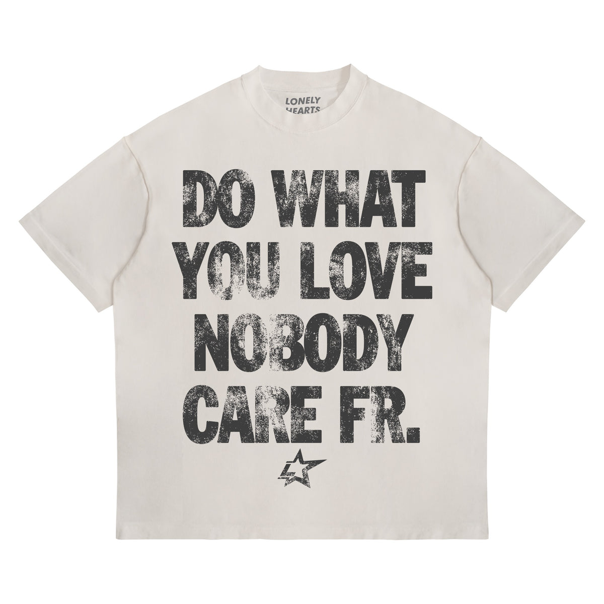 Lonely Hearts Club Do What You Love Premium Tee - Cream
