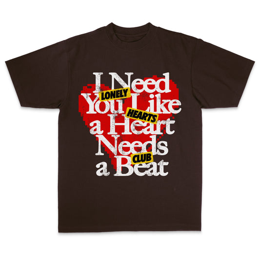 Lonely Hearts Club I Need You Like A Heartbeat Tee - Brown